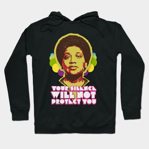 Audre Lorde: Your Silence Will Not Protect You Hoodie by UnlovelyFrankenstein